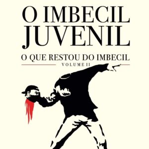 O Imbecil Juvenil - Olavo de Carvalho