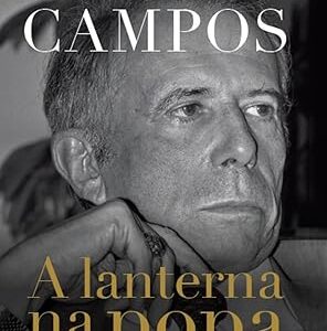 A Lanterna na Popa – Roberto Campos